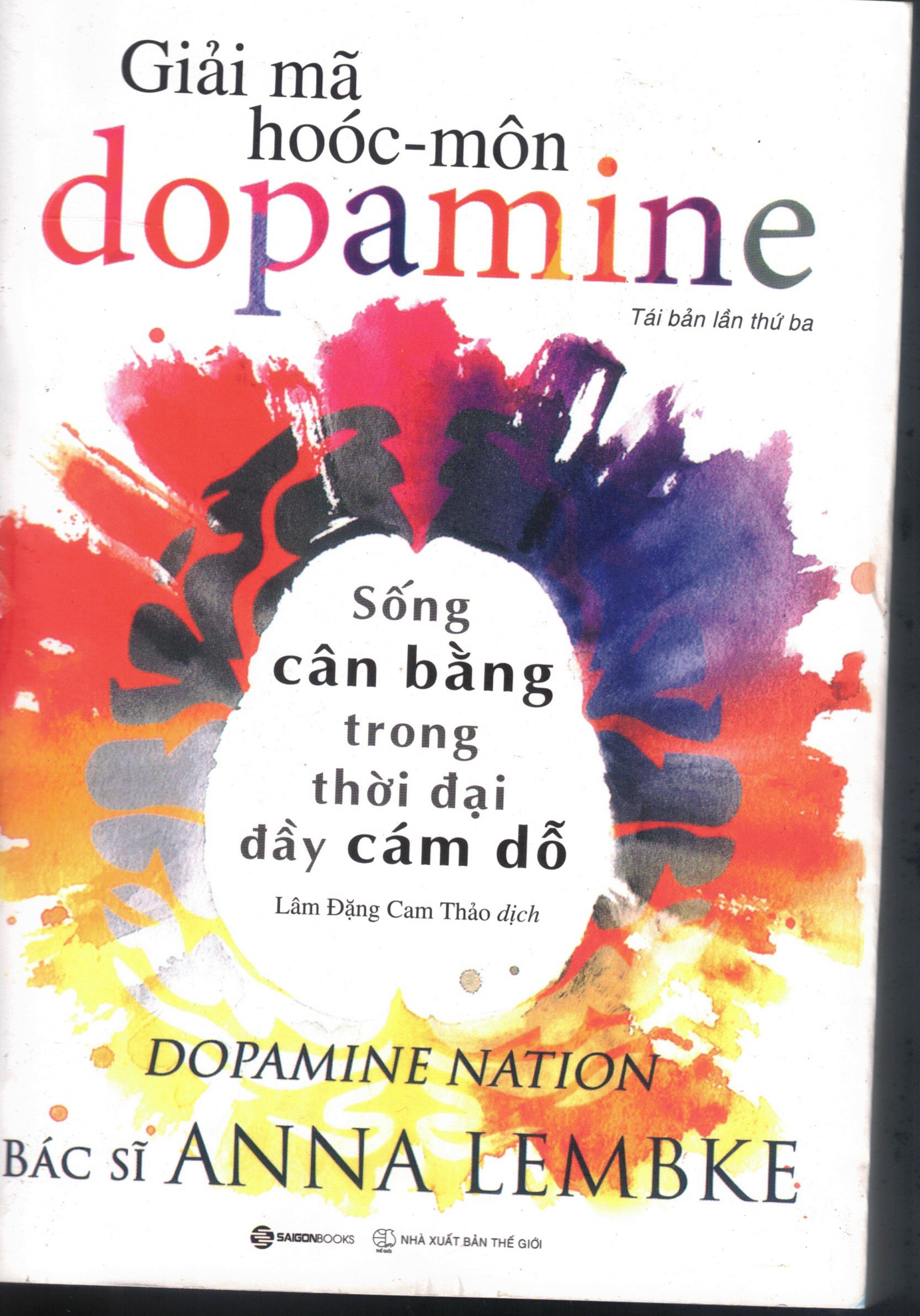 Cover of Giải Mã Hoóc-Môn Dopamine - Sống Cân Bằng Trong Thời Đại Đầy Cám Dỗ