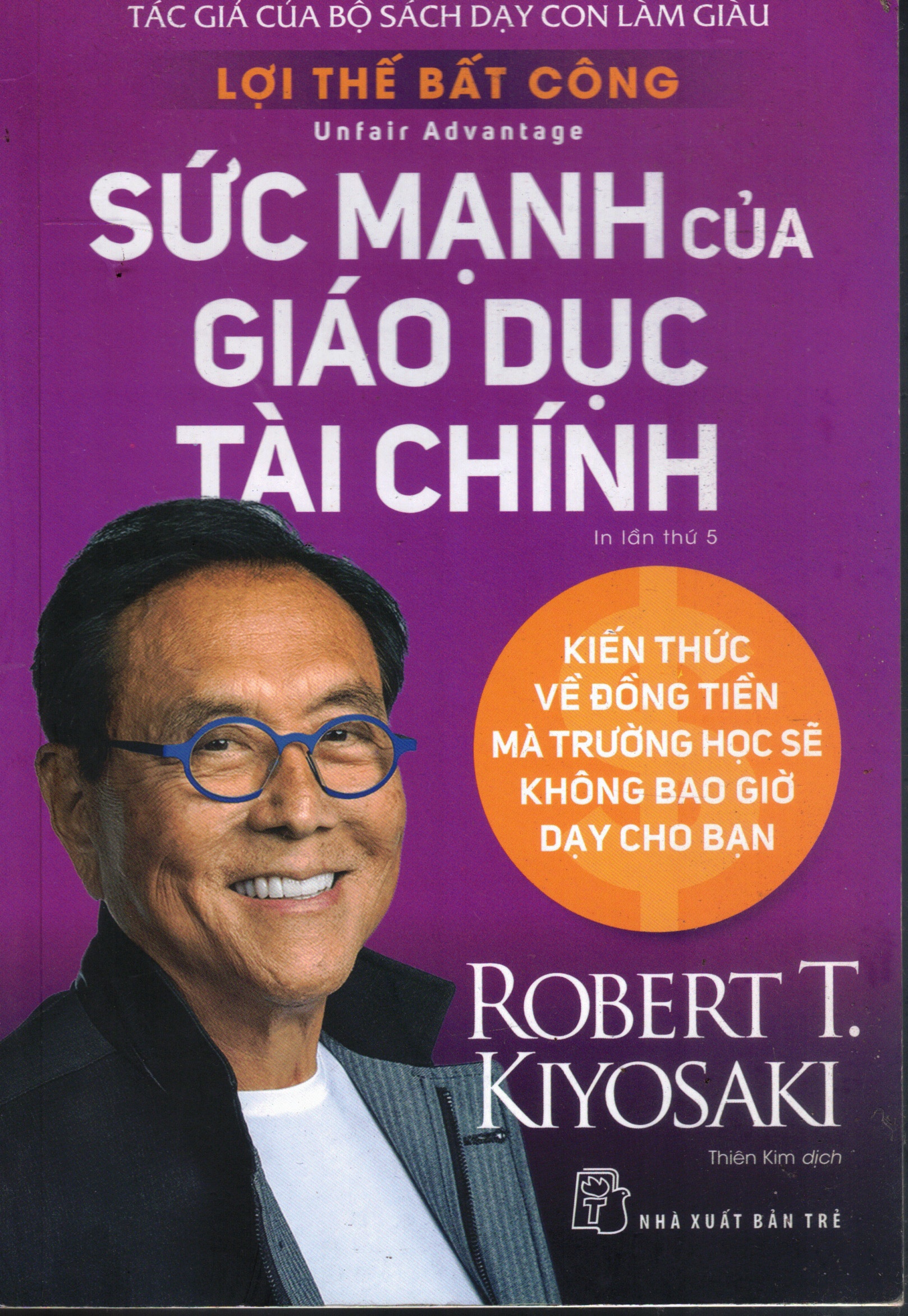 Cover of Lợi Thế Bất Công - Unfair Advantage: Sức Mạnh Của Giáo Dục Tài Chính