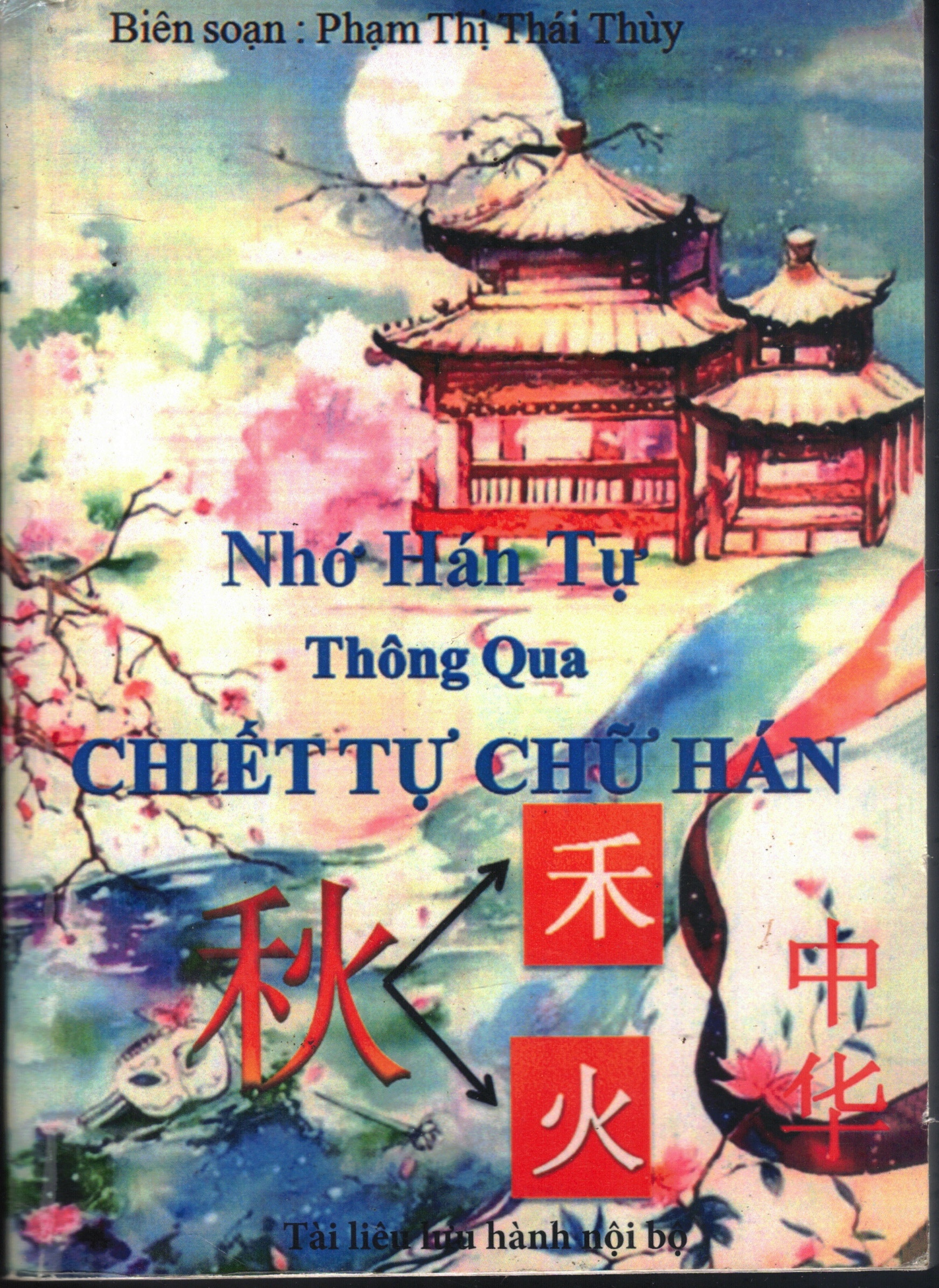 Cover of Nhớ Hán Tự Thông Qua Chiết Tự Chữ Hán