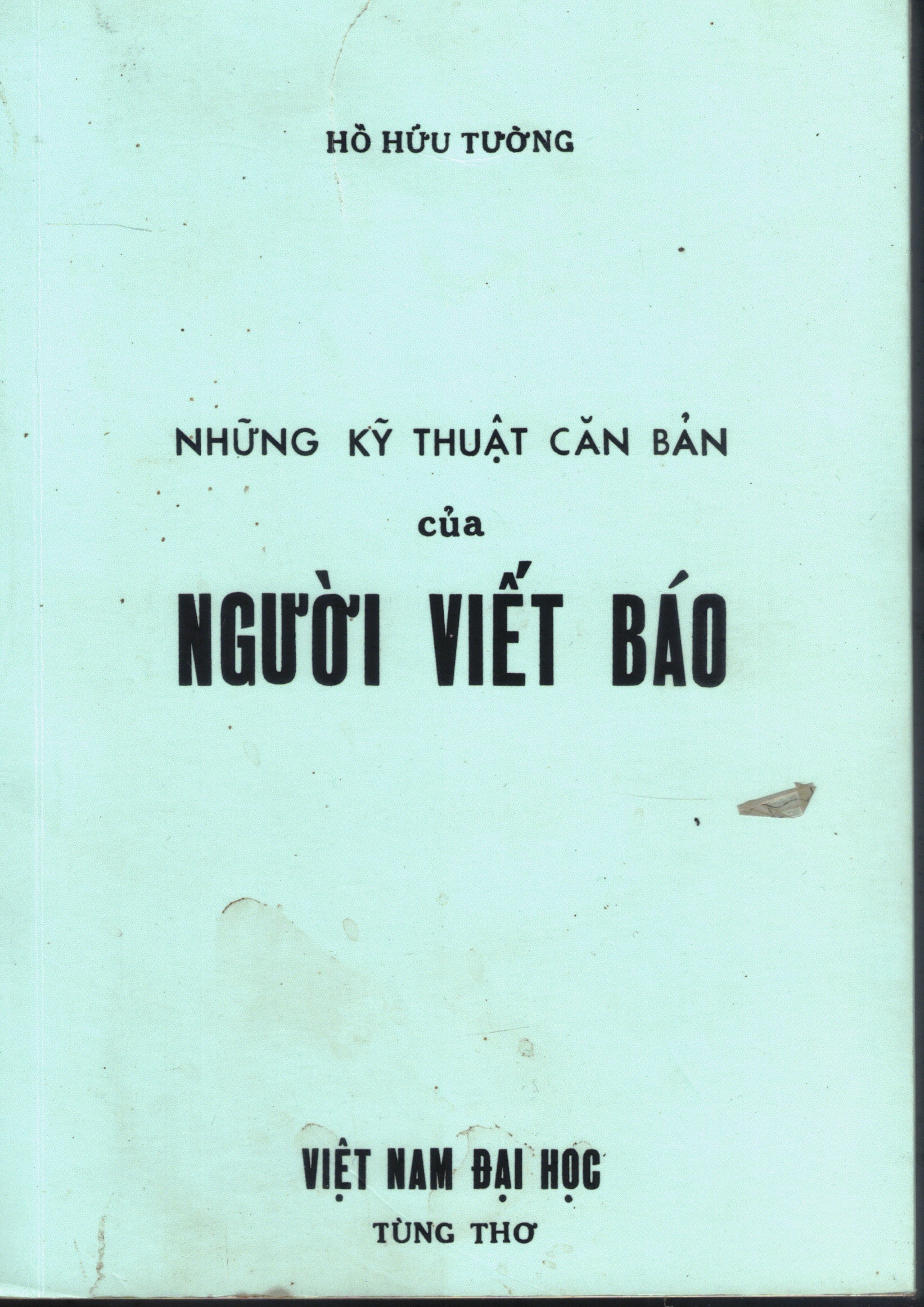 Cover of Những Kỹ Thuật Căn Bản Của Người Viết Báo
