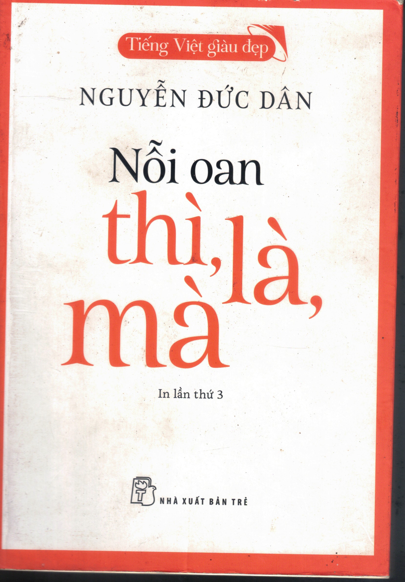 Cover of Nỗi Oan Thì, Là, Mà