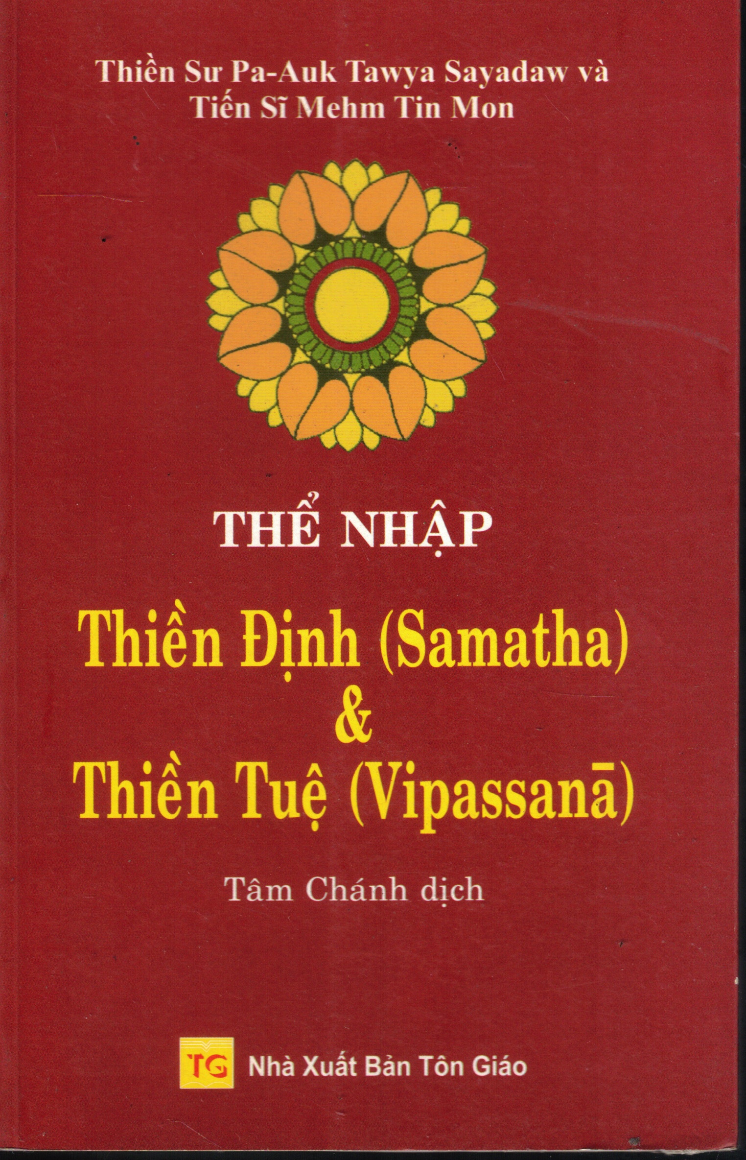 Cover of Thể Nhập Thiền Định (Samatha) & Thiền Tuệ (Vipassanā)
