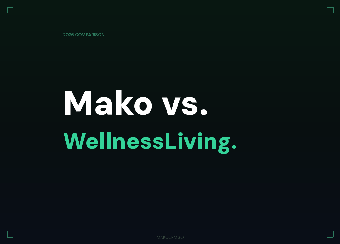 mako-vs-wellnessliving cover