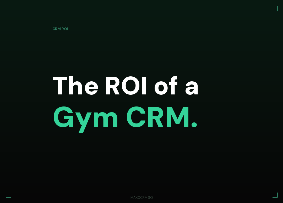 Gym CRM ROI