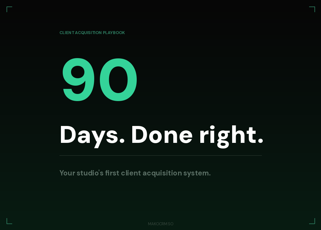 First 90 Days Client Acquisition
