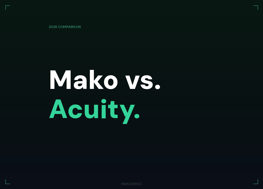 Mako vs Acuity Scheduling