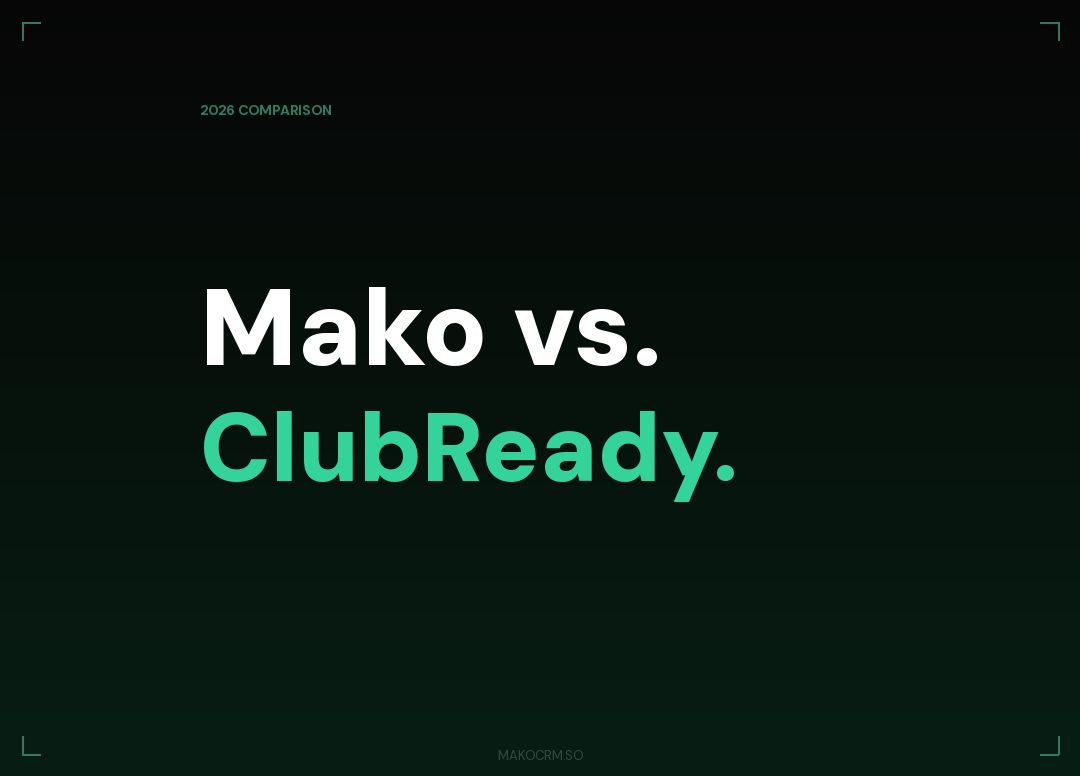 Mako vs ClubReady