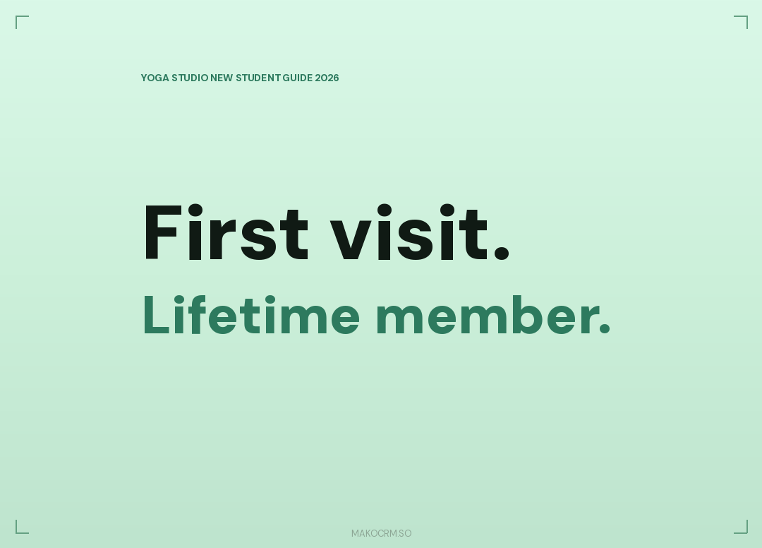 Yoga Studio New Student Experience: Converting First-Timers Into Members