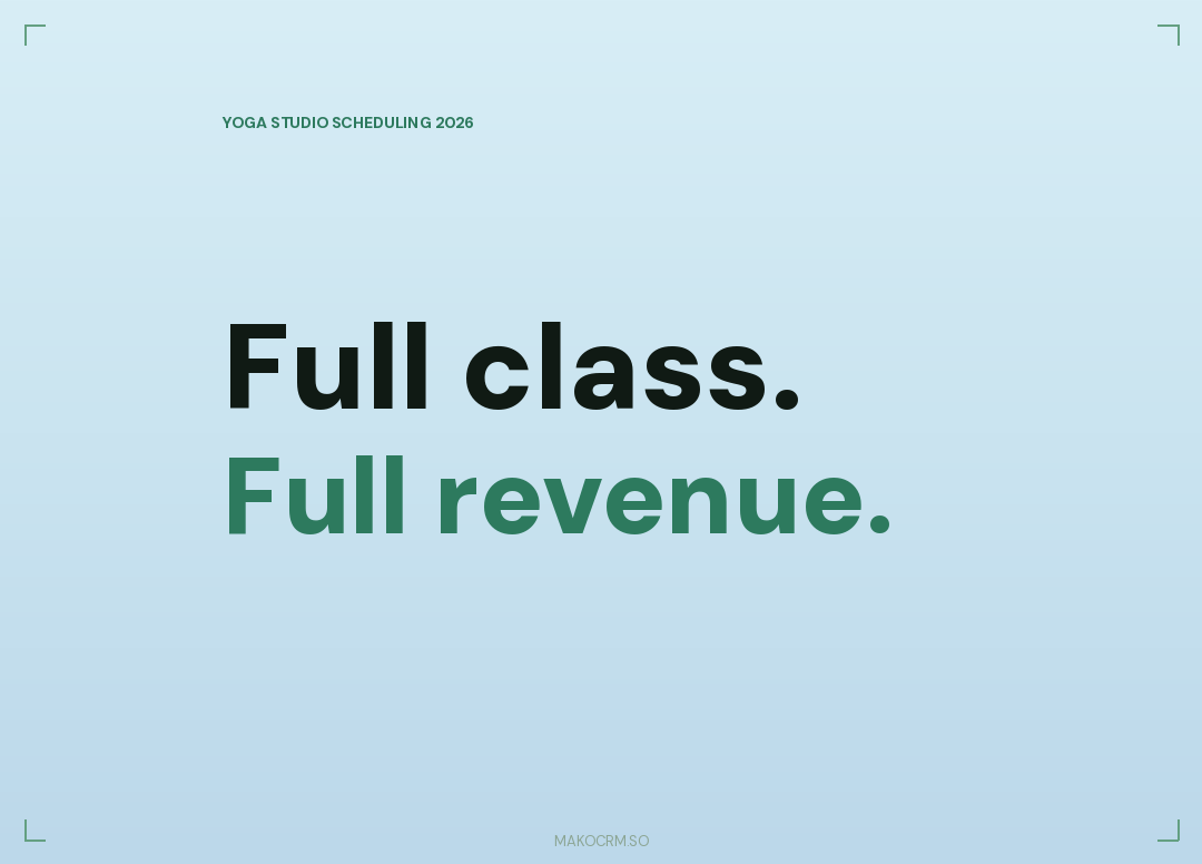 Yoga Studio Waitlist Management: Using Capacity Pressure to Grow Revenue