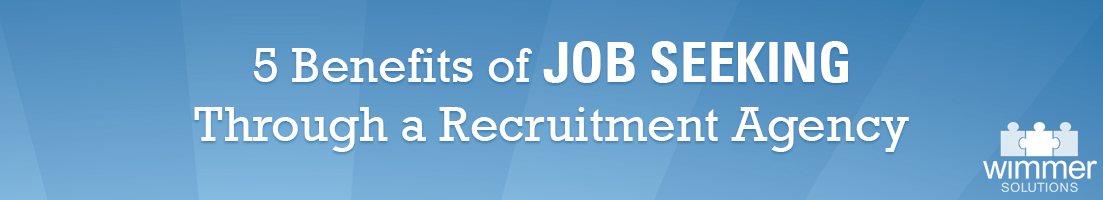 Wimmer Solutions Recruiting Benefits for Job Seekers