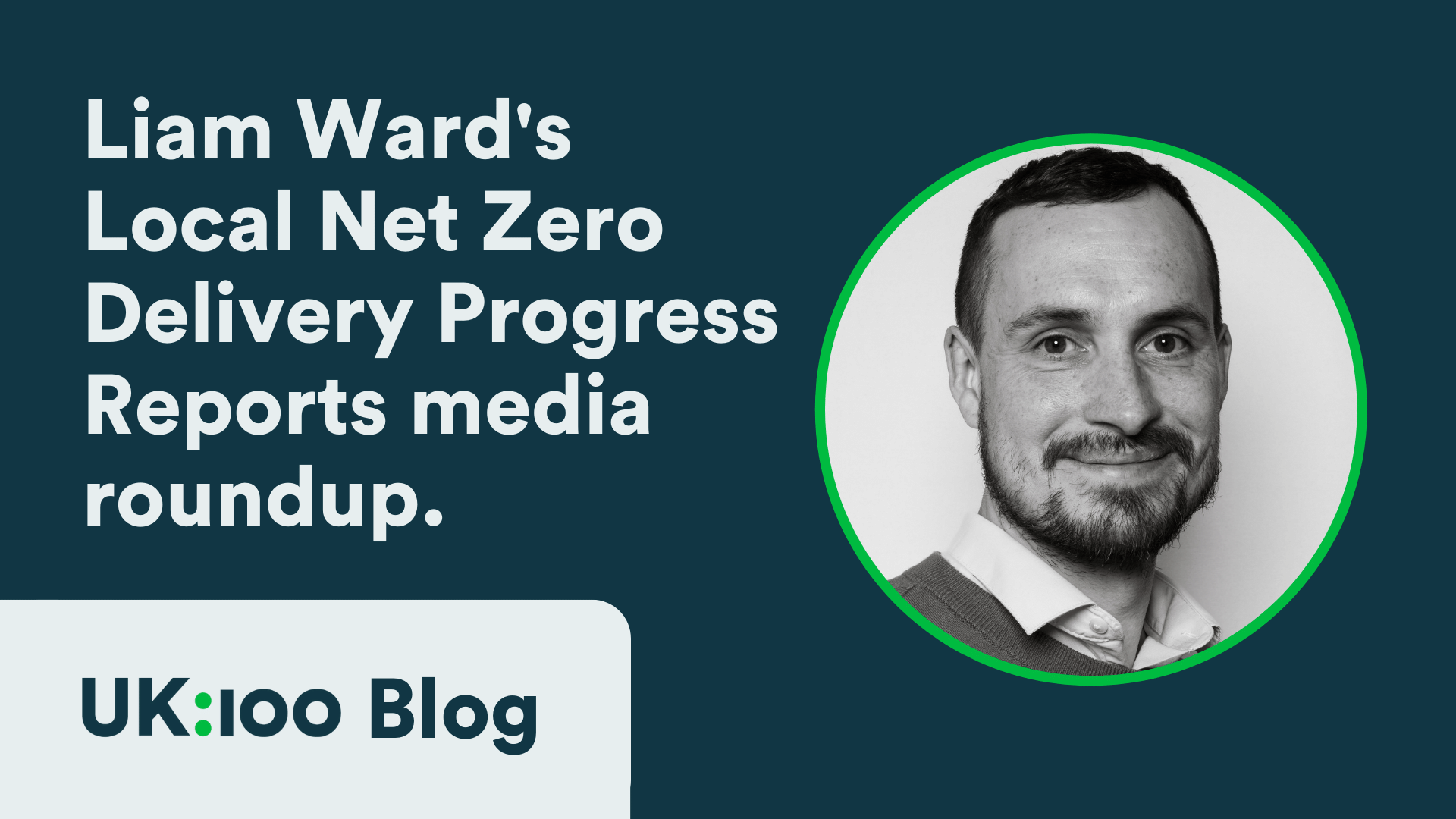 Liam Ward's Local Net Zero Delivery Progress Reports media roundup