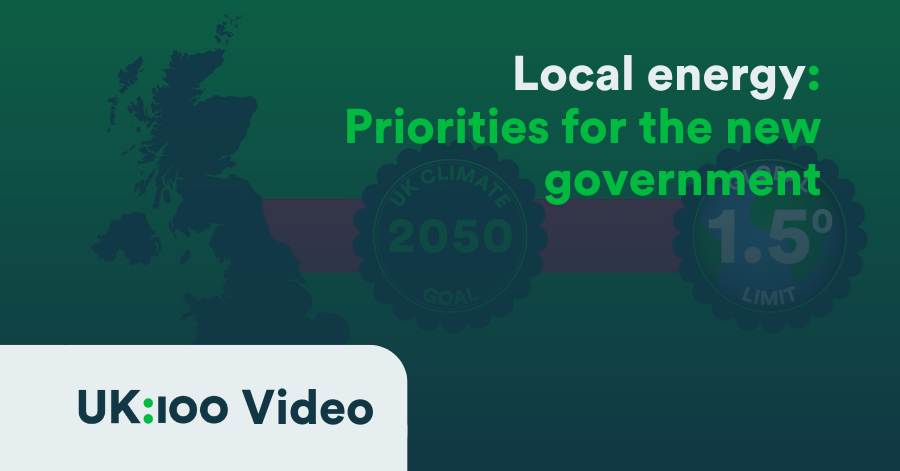 UK local energy priorities for new government with climate goals