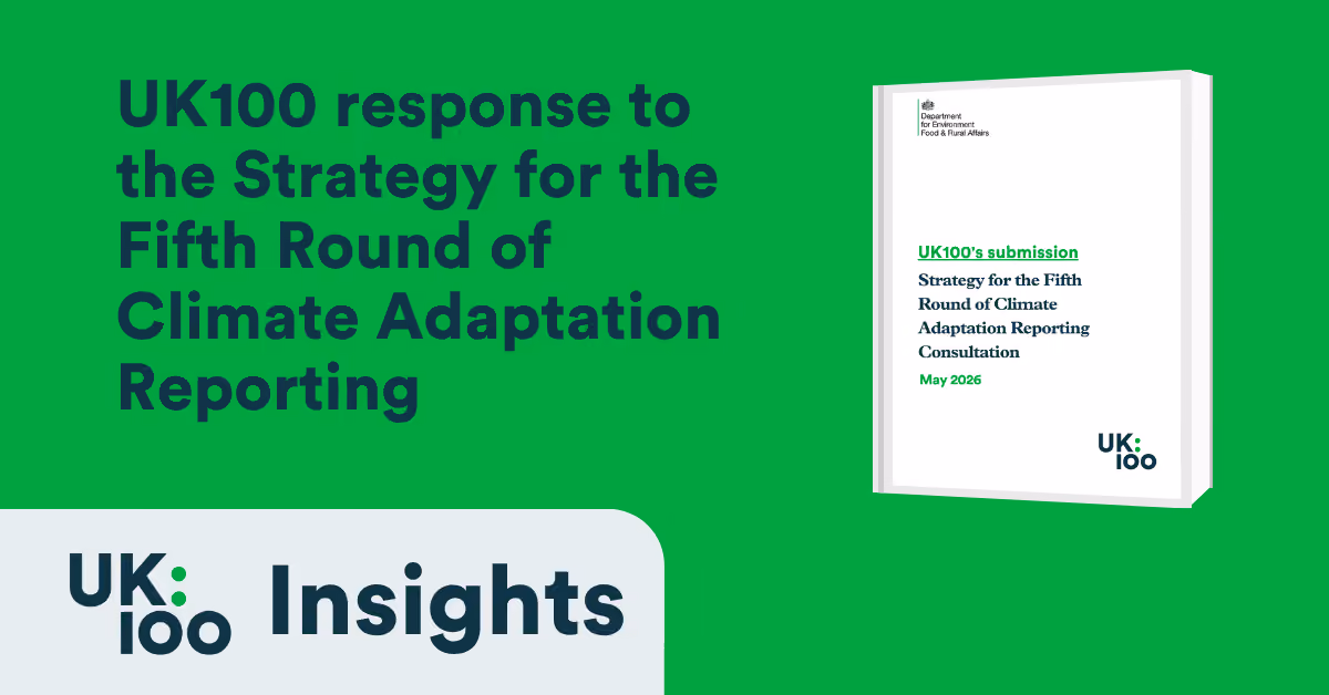 UK100's response to the Strategy for the Fifth Round of Climate Adaptation Reporting Consultation