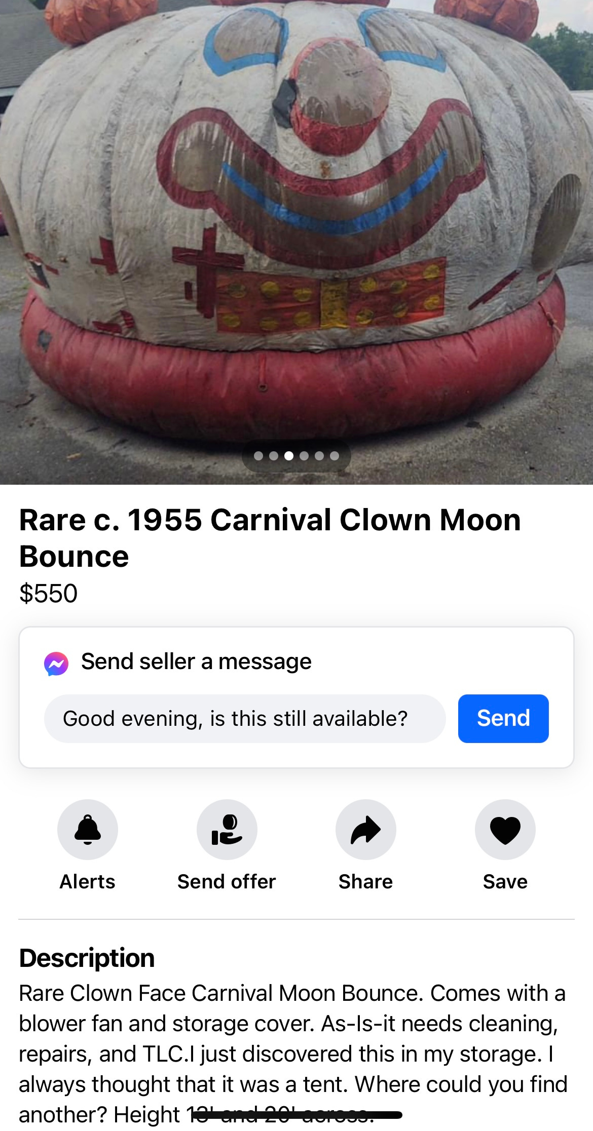a run down, torn up, and dirty clown face moon bounce. the description reads, "as-it-is needs cleaning, repairs, and TLC. i just discovered this in my storage. i always thought that it was a tent. where could you find another?"