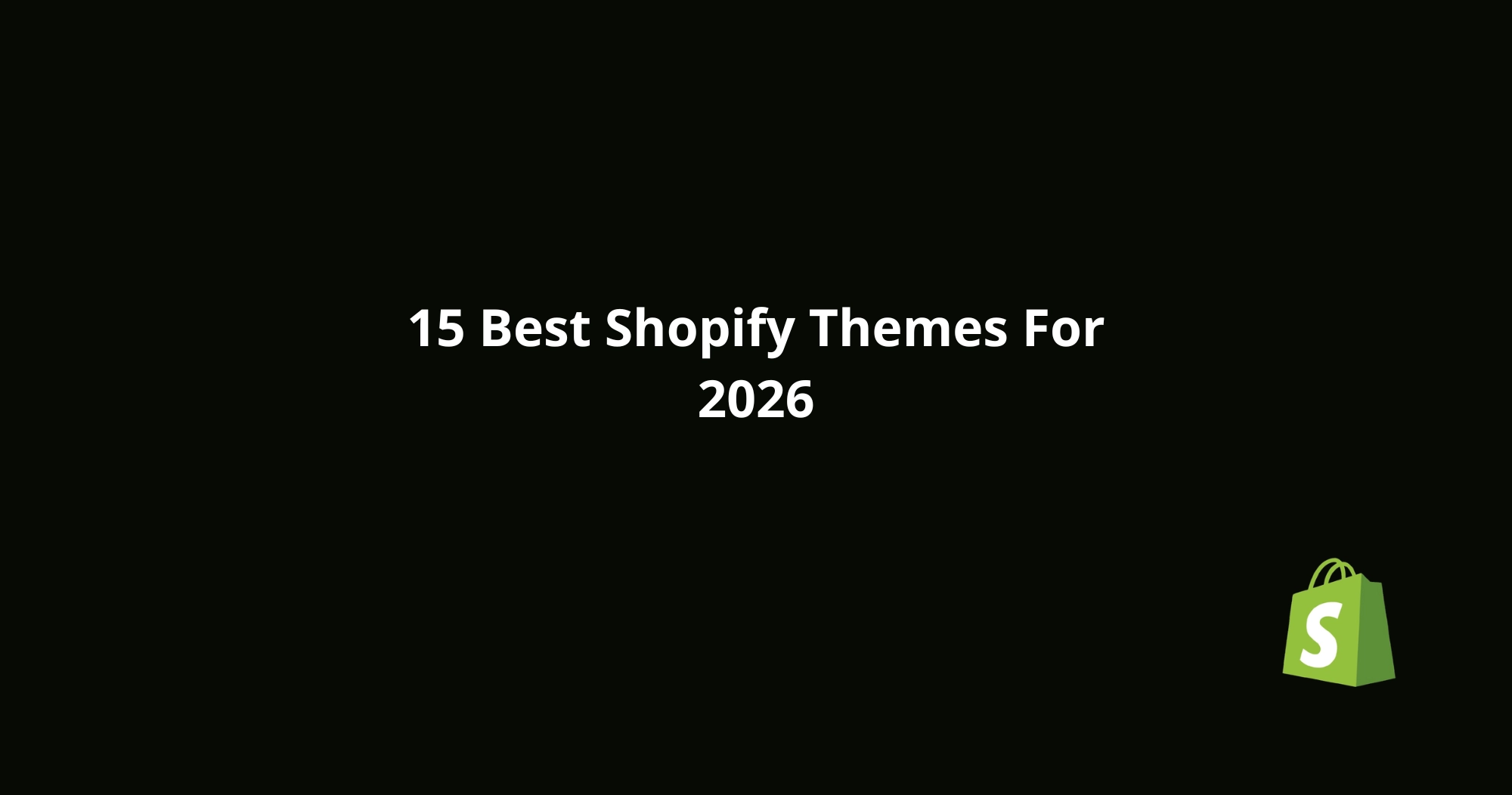 Best Shopify Themes For 2026