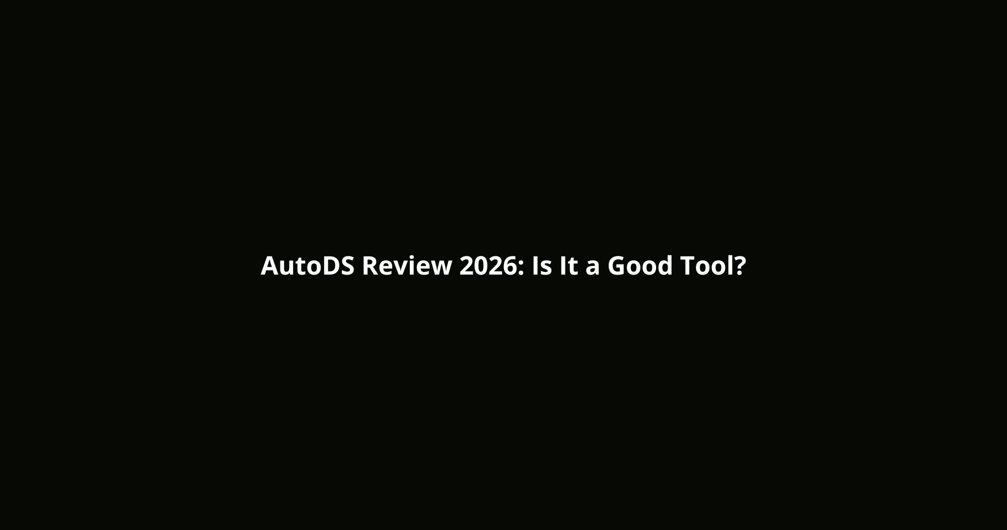 AutoDS Review 2026