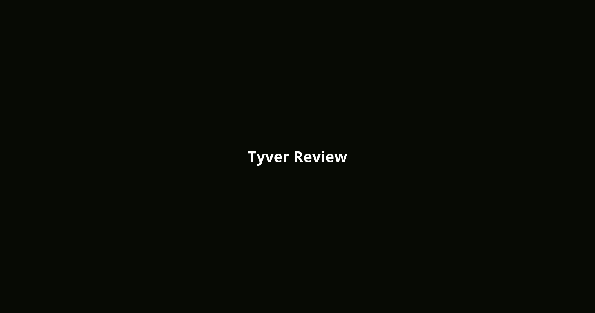 Tyver Review 2026