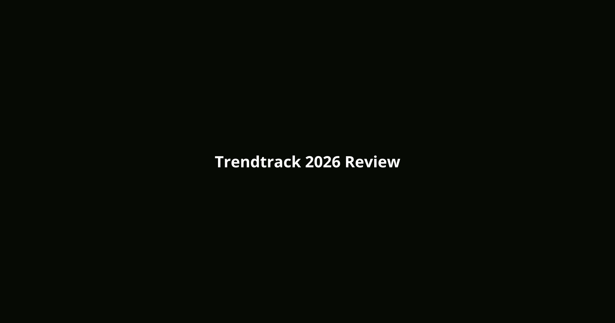Trendtrack Review