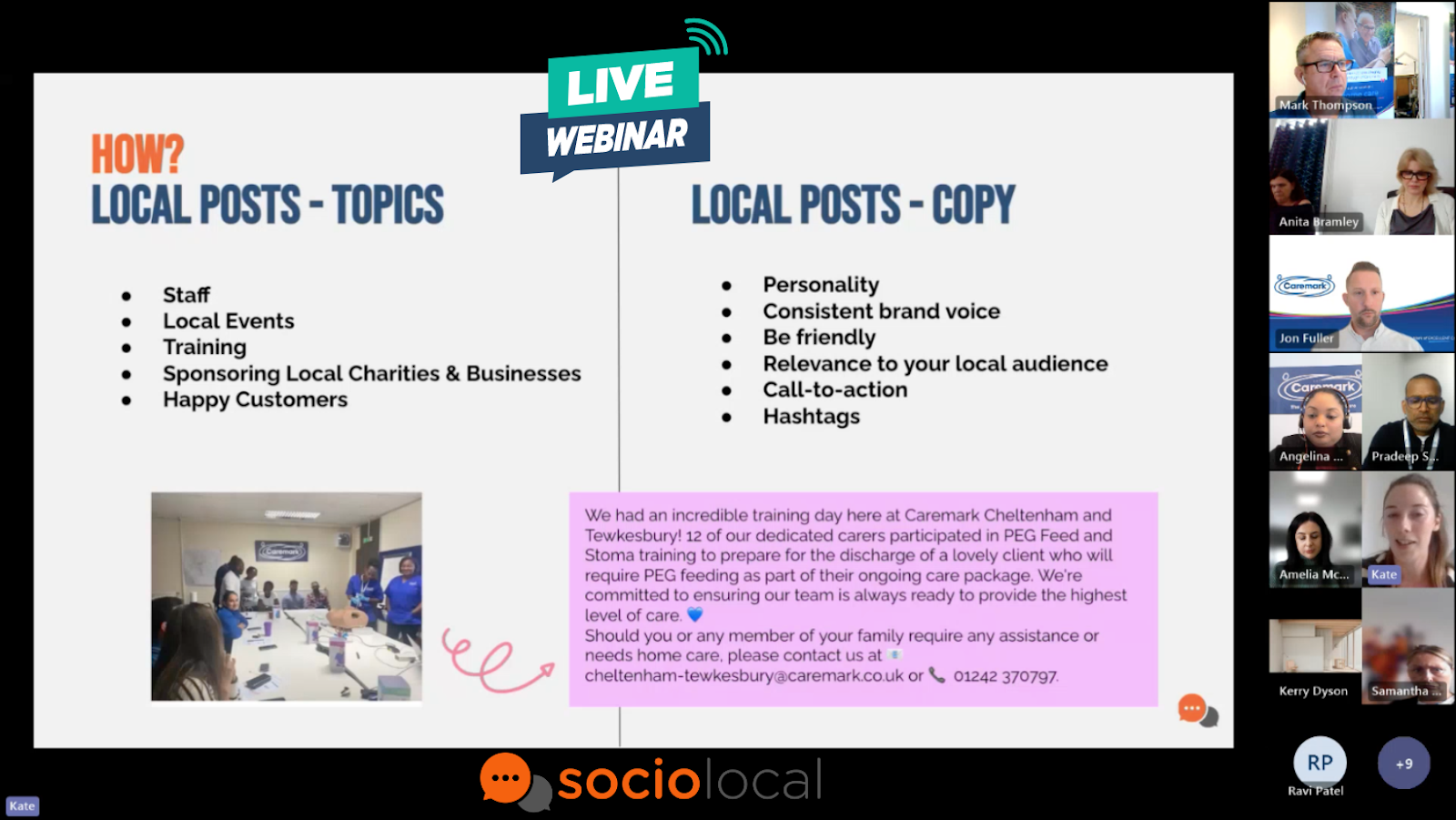 A webinar to local users in Caremark.