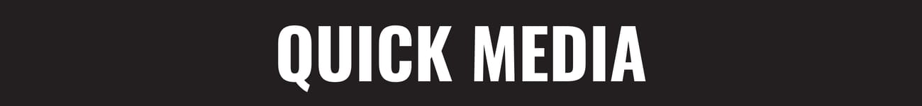 Quick Media section headingg