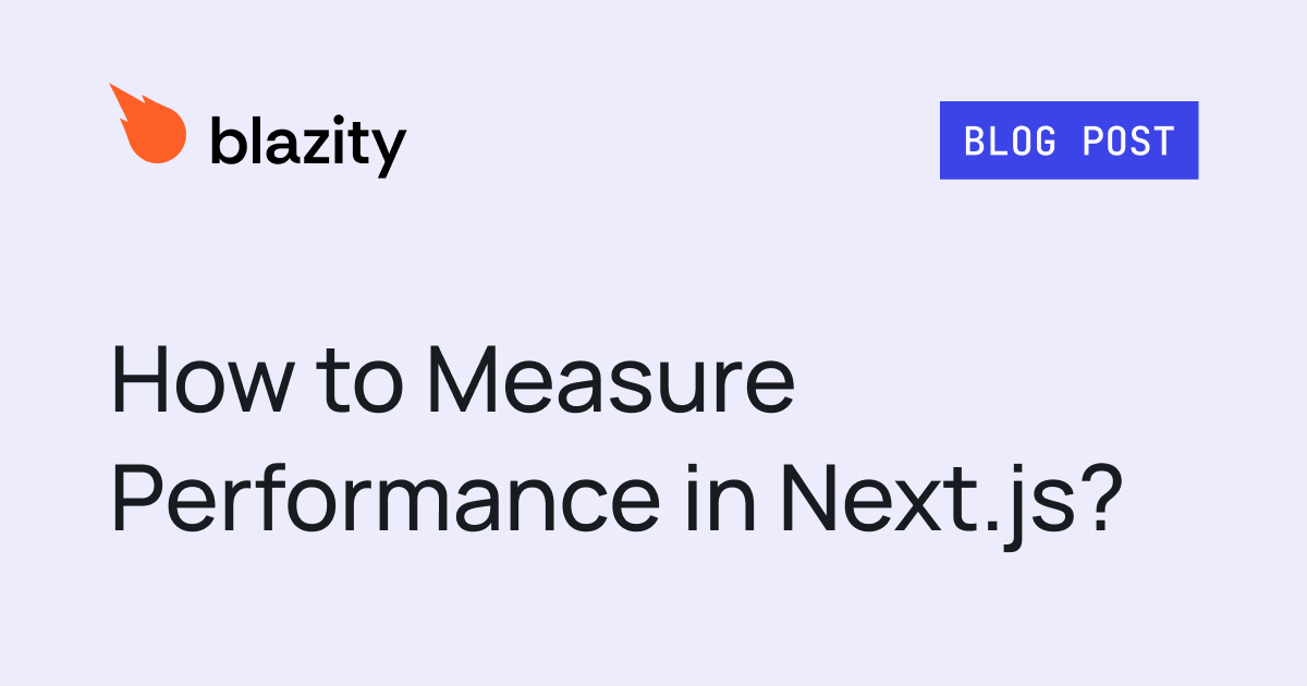 How to Measure Performance in Next.js?