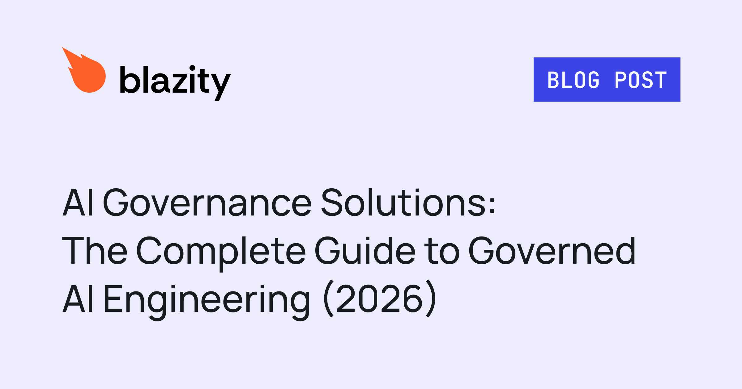 AI Governance Solutions: The Complete Guide to Governed AI Engineering (2026)