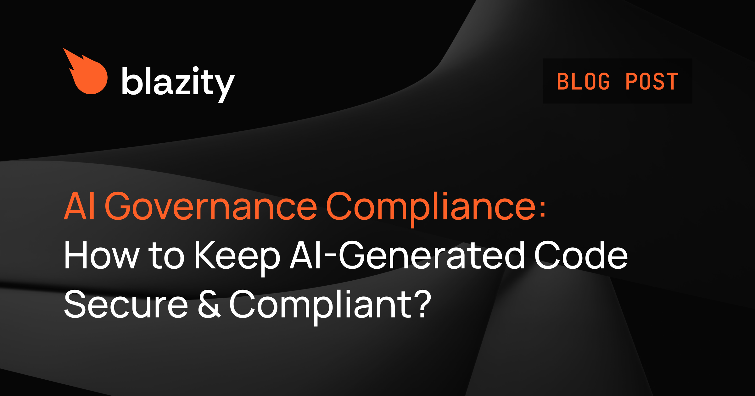 AI Governance Compliance: How to Keep AI-Generated Code Secure & Compliant (SOC 2, HIPAA)?