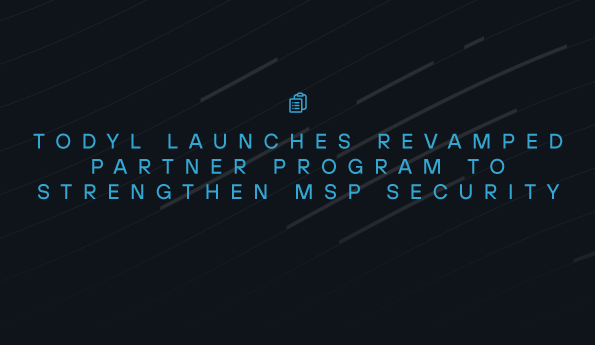 Todyl Launches Revamped Partner Program to Strengthen MSP Security