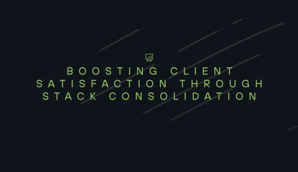 Boosting Client Satisfaction through Stack Consolidation