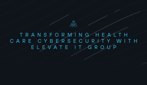 Transforming Healthcare Cybersecurity with Elevate IT Group