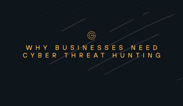 Why Businesses Need Cyber Threat Hunting