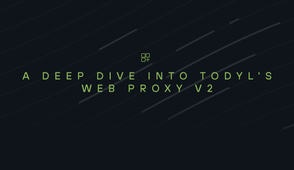 A Deep Dive into Todyl's Web Proxy v2