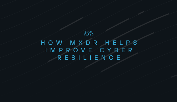 How MXDR helps improve cyber resilience