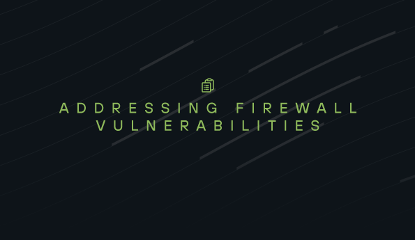 Addressing firewall vulnerabilities