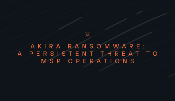 Akira Ransomware: A Persistent Threat to MSP Operations 
