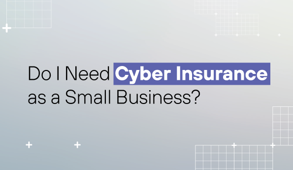 Do I Need Cyber Insurance as a Small Business? 