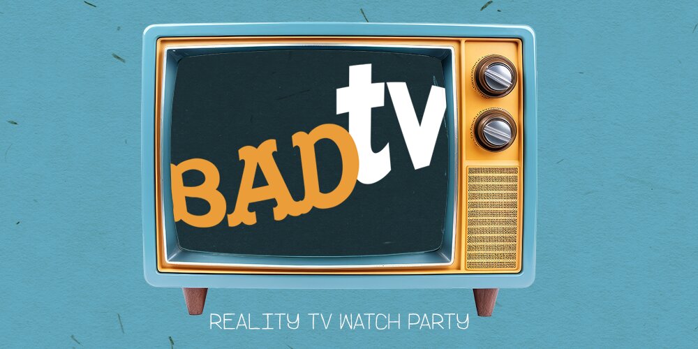 BADTV: Reality TV Watch Party at SPORTS DRINK (Monday, 7:00p)