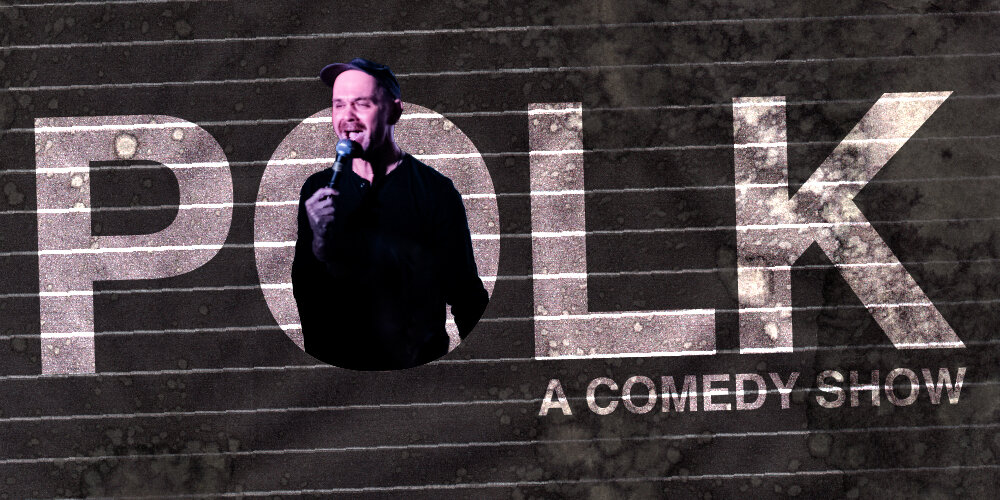 POLK: A Comedy Show at SPORTS DRINK (Thursday, 9:00p)