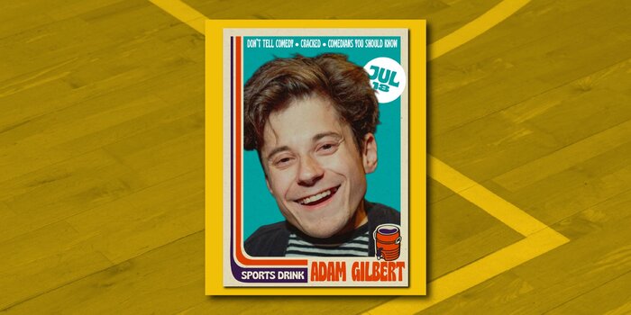 Adam Gilbert at SPORTS DRINK (Saturday, 7:00p)