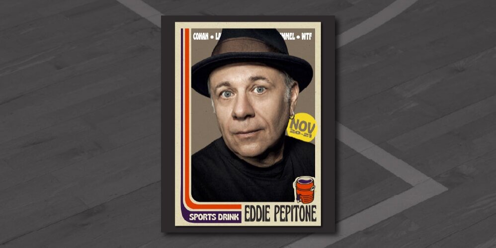 Eddie Pepitone at SPORTS DRINK (Saturday, 9:00p)