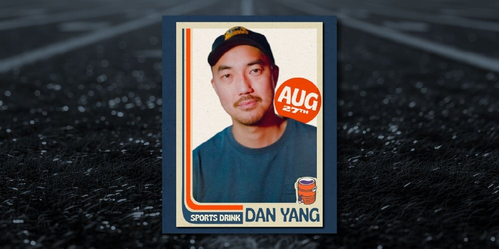Dan Yang at SPORTS DRINK (Thursday, 9:00p)