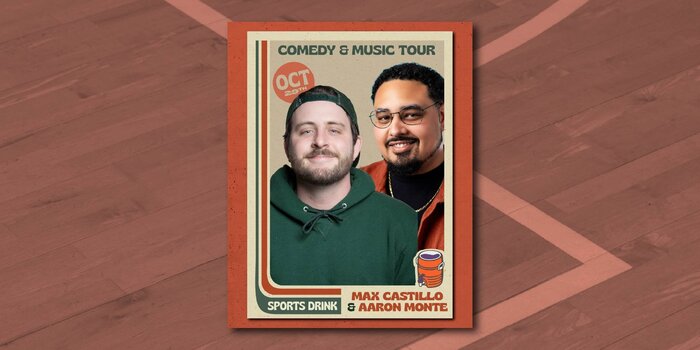 Max Castillo & Aaron Monte at SPORTS DRINK (Thursday, 7:00p)