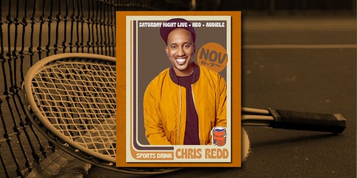 Chris Redd at SPORTS DRINK (Friday, 7:00p)