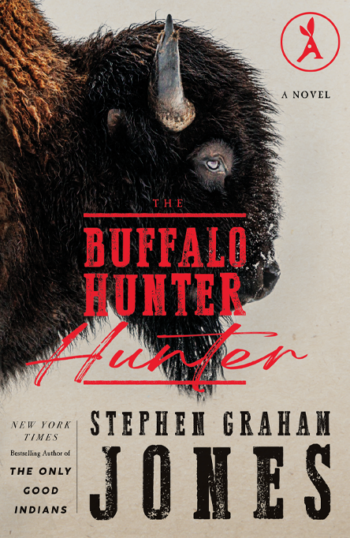 Close-up of a buffalo's head on the left with text 'The Buffalo Hunter' and author Stephen Graham Jones on the right.