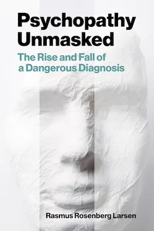 Psychopathy Unmasked