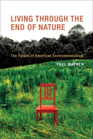 Living through the End of Nature