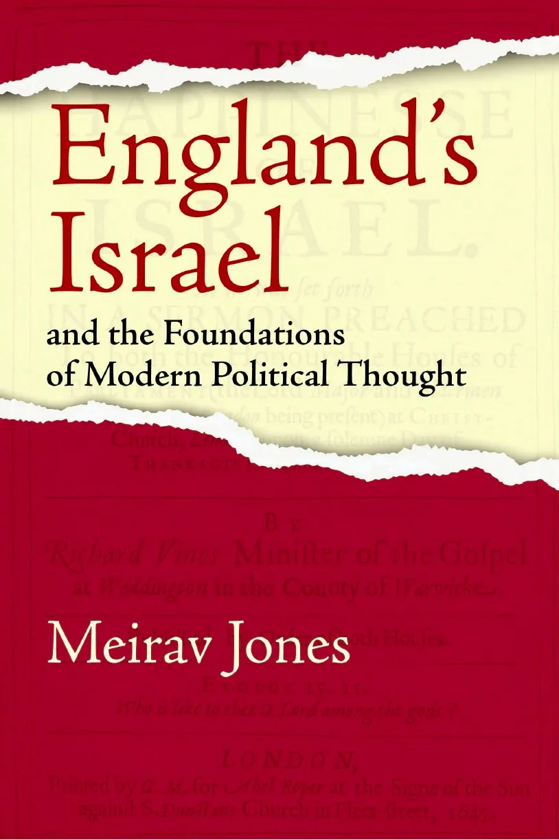 England’s Israel and the Foundations of Modern Political Thought‍