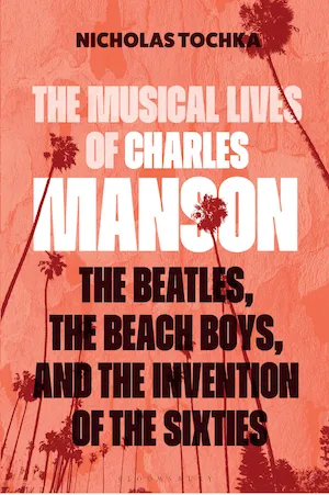 The Musical Lives of Charles Manson