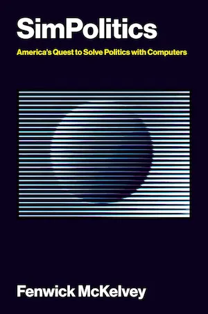 SimPolitics: America's Quest to Solve Politics with Computers