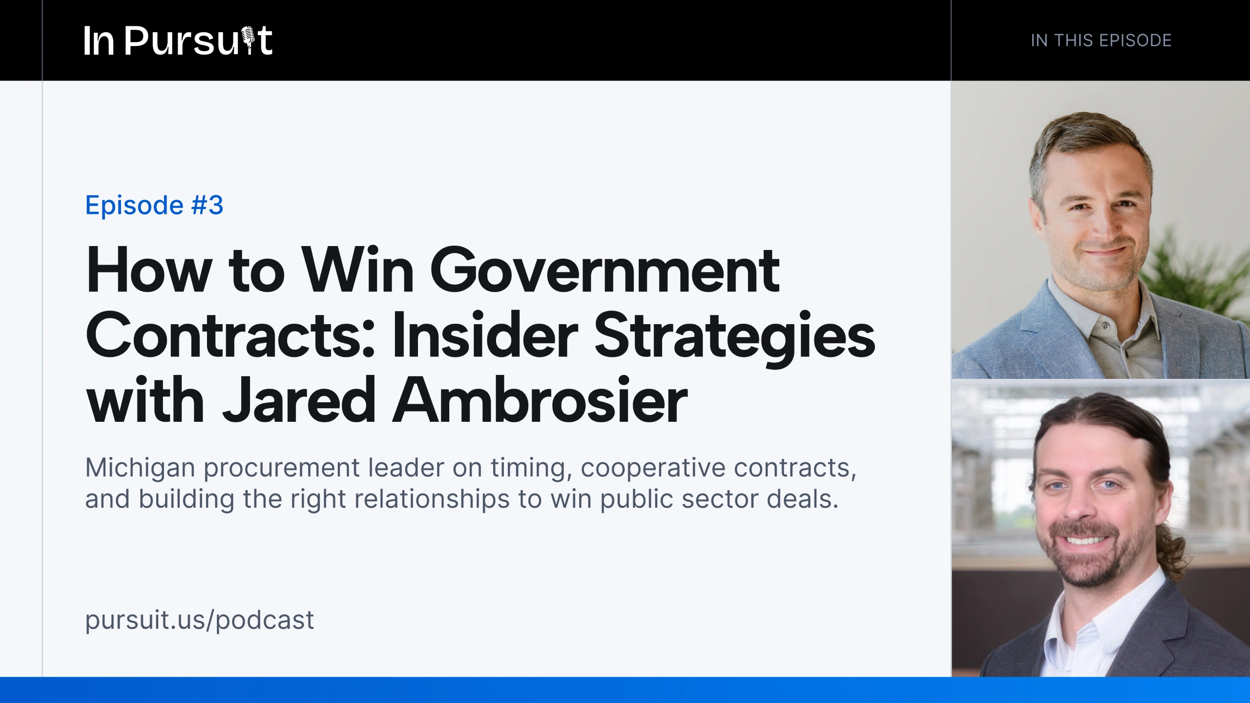 Episode 3: How to Win Government Contracts: Insider Strategies with Jared Ambrosier